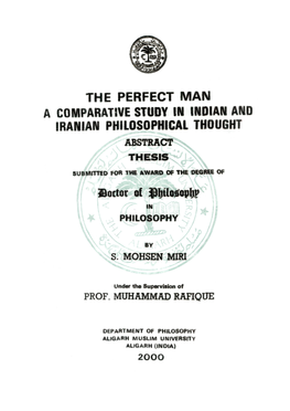 The Perfect Man a Comparative Study in Indian and Iranian Philosophical Thought Abstract Thesis^^