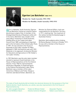 Biography Egerton Lee Batchelor (1865-1911) Member for South