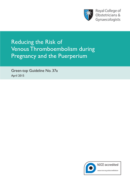 Reducing the Risk of Venous Thromboembolism During Pregnancy and the Puerperium