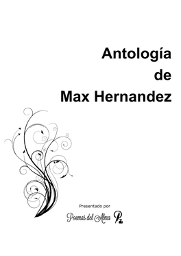 Antología De Max Hernandez Antología De Max Hernandez