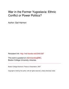 War in the Former Yugoslavia: Ethnic Conﬂict Or Power Politics?