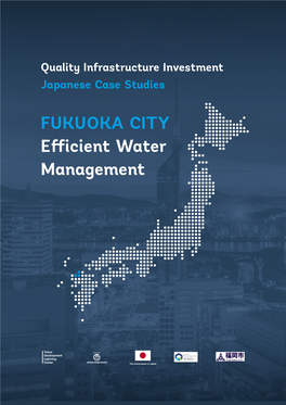 FUKUOKA CITY Efficient Water Management