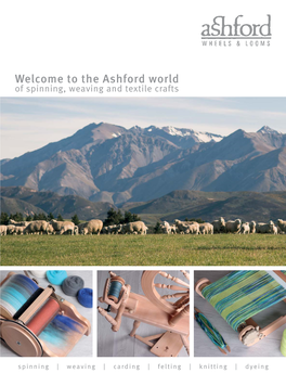Welcome to the Ashford World of Spinning, Weaving and Textile Crafts
