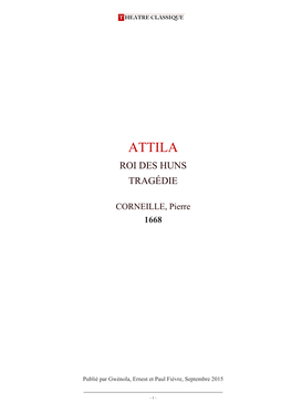 Attila, Roi Des Huns, Tragédie