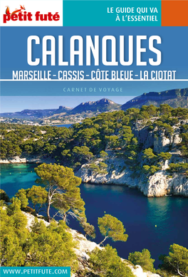 Calanques Marseille - Cassis - Côte Bleue - La Ciotat