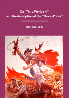 On “Third Worldism” and the Description of the “Three Worlds”