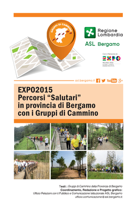 EXPO2015 Percorsi “Salutari” in Provincia Di Bergamo Con I Gruppi Di Cammino