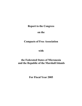 Report to the Congress on the Compacts of Free Association with the Federated States of Micronesia and the Republic of the Mars