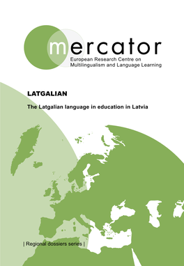 The Latgalian Language in Education in Latvia