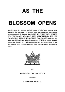 Pj 60 " As the Blossom Opens "