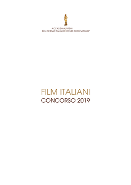 FILM ITALIANI CONCORSO 2019 Impaginato 2019 Def 03.Qxp Sezioni 02/01/19 11:18 Pagina 3