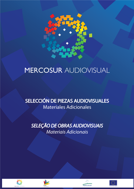 SELECCIÓN DE PIEZAS AUDIOVISUALES Materiales Adicionales