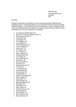 Philip Murphy, 25 Cherryfield Lawns, Clonsilla, D15. Dear Sirs, Please Find Attached My Submission on the Proposed Metronorth Al