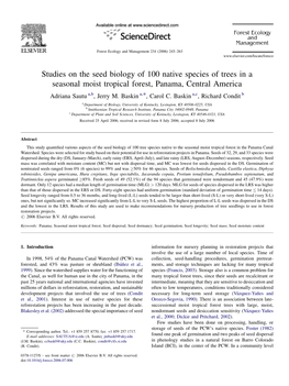 Studies on the Seed Biology of 100 Native Species of Trees in a Seasonal Moist Tropical Forest, Panama, Central America Adriana Sautu A,B, Jerry M