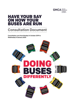 HAVE YOUR SAY on HOW YOUR BUSES ARE RUN Consultation Document