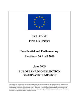 ECUADOR FINAL REPORT Presidential and Parliamentary Elections