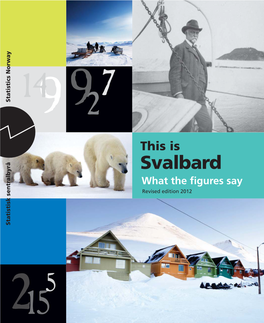 Svalbard What the ﬁgures Say Revised Edition 2012