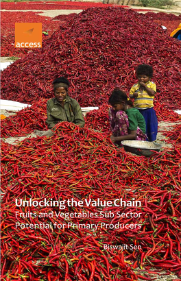 Unlocking the Value Chain Fruits and Vegetables Sub Sector Potential for Primary Producers