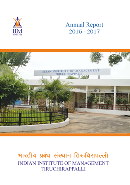2016-17 - IIM Tiruchirappalli 1 2 Annual Report 2016-17 - IIM Tiruchirappalli About Tiruchirappalli