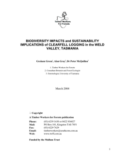 BIODIVERSITY IMPACTS and SUSTAINABILITY IMPLICATIONS of CLEARFELL LOGGING in the WELD VALLEY, TASMANIA