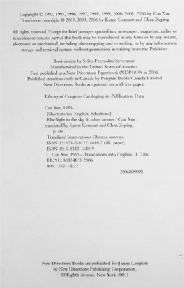 Copyright © 1992, 1995, 1996, 1997, 1998, 1999, 2000, 2001, 2006 by Can Xuc Translation Copyright © 2003, 2004, 2006 by Karen Gernanr and Chen Zeping