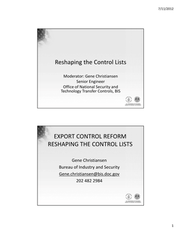 Reshaping the Control Lists EXPORT CONTROL REFORM