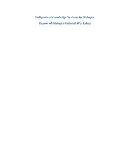 Indigenous Knowledge Systems in Ethiopia. Report of Ethiopia