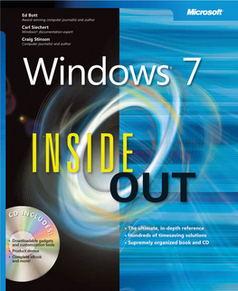 Windows 7 Inside out Have Been Working with Windows for As Long As Many of the Most Senior Developers at Microsoft