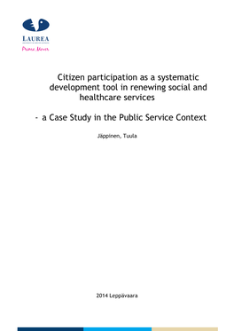 Citizen Participation As a Systematic Development Tool in Renewing Social and Healthcare Services