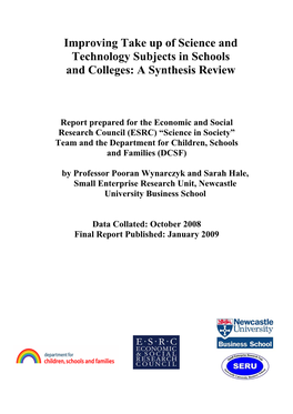 Improving Take up of Science and Technology Subjects in Schools and Colleges: a Synthesis Review