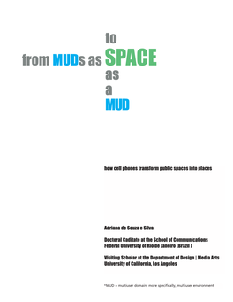 From Muds As SPACE to As A