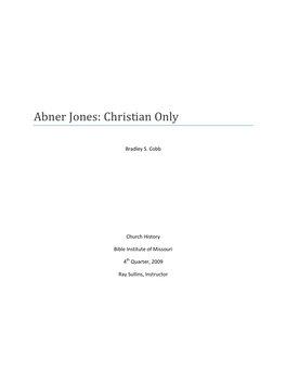 Abner Jones: Christian Only