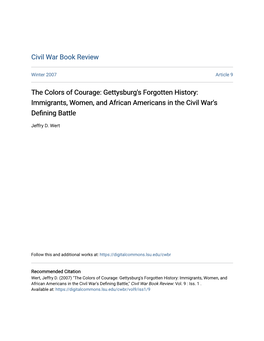 The Colors of Courage: Gettysburg's Forgotten History: Immigrants, Women, and African Americans in the Civil War's Defining Battle