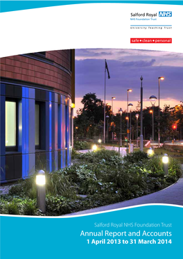 Salford Royal NHS Foundation Trust Annual Report and Accounts 1 April 2013 to 31 March 2014