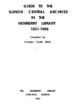 Guide to the Illinois Central Archives in the Newberry Library 1851-1906