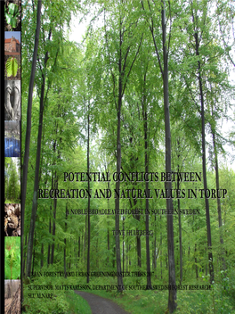 Potential Conflicts Between Recreation and Natural Values in Torup -A Noble Broadleaved Forest in Southern Sweden