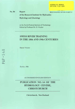 SWISS RIVER TRAINING in the 18Th and 19Th CENTURIES PUBLICATION NO. 14 of the HYDROLOGY CENTRE, CHRISTCHURCH