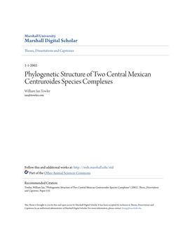 Phylogenetic Structure of Two Central Mexican Centruroides Species Complexes William Ian Towler Ian@Itowler.Com