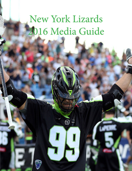 New York Lizards 2016 Media Guide New York Lizards 2016 Regular Season Schedule