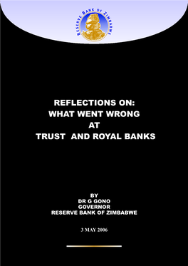 Reflections On: What Went Wrong at Trust and Royal Banks