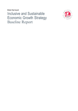 Inclusive and Sustainable Economic Growth Strategy Baseline Report Bristol City Council Inclusive and Sustainable Economic Growth Strategy Evidence Baseline Report