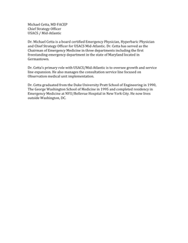 Michael Cetta, MD FACEP Chief Strategy Officer USACS / Mid-Atlantic Dr. Michael Cetta Is a Board Certified Emergency Physicia