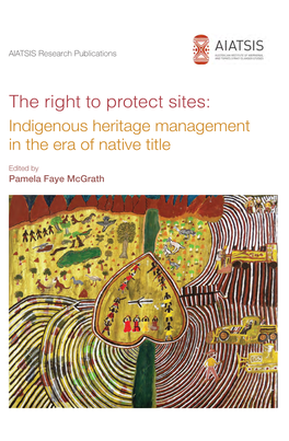 Indigenous Heritage Management in the Era of Native Title