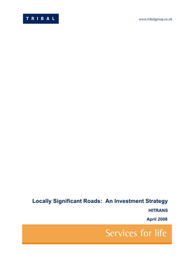 Locally Significant Roads: an Investment Strategy