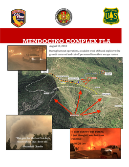 MENDOCINO COMPLEX FLA August 19, 2018 During Burnout Operations, a Sudden Wind Shift and Explosive Fire Growth Occurred and Cut Off Personnel from Their Escape Routes