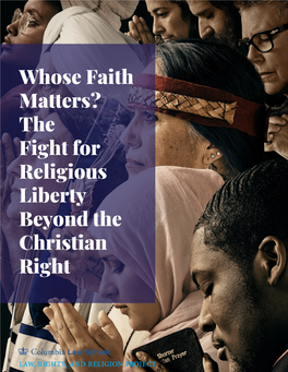 Whose Faith Matters? the Fight for Religious Liberty Beyond the Christian Right November 2019