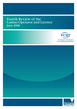 Fourth Review of the Casino Operator and Licence June 2008