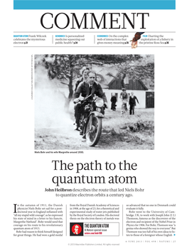 The Path to the Quantum Atom John Heilbron Describes the Route That Led Niels Bohr to Quantize Electron Orbits a Century Ago