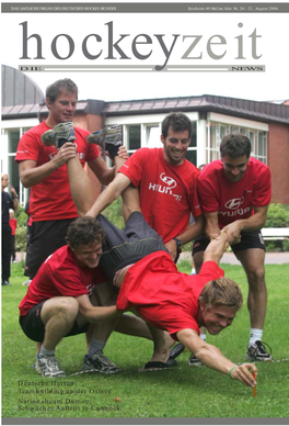 Deutsche Herren: Teambuilding an Der Ostsee Nationalteam Damen: Schwacher Auftritt in Cannock NATIONALMANNSCHAFT HERREN Verstärker Für Die Gruppendynamik