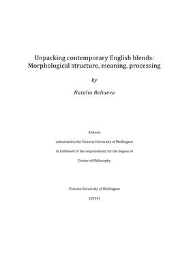 Unpacking Contemporary English Blends: Morphological Structure, Meaning, Processing